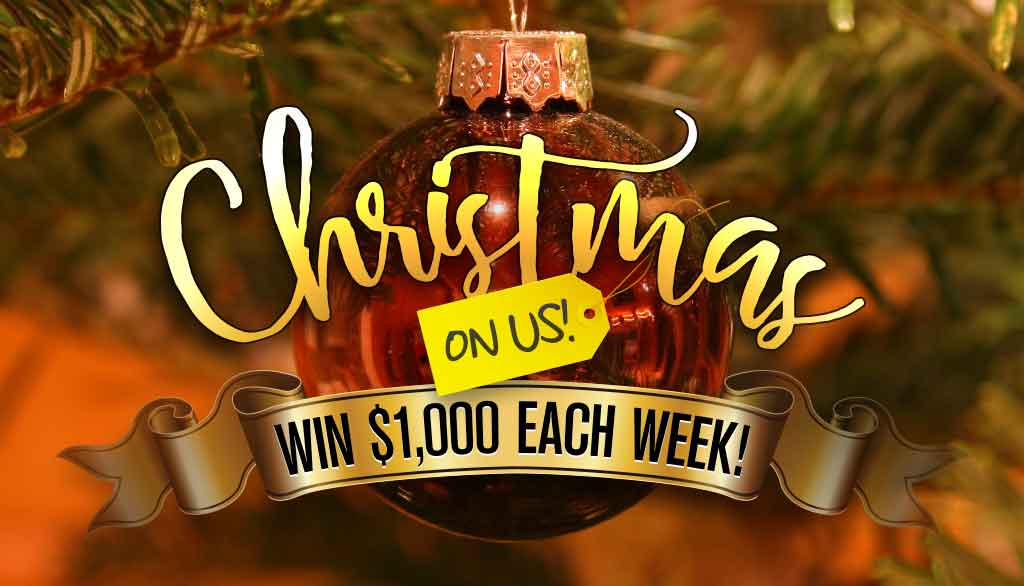 Win 1k Each Week with Christmas on Us